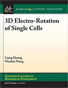 3D Electro-Rotation of Single Cells