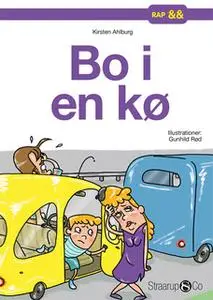 «Bo i en kø» by Kirsten Ahlburg
