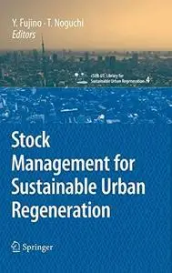 Stock Management for Sustainable Urban Regeneration