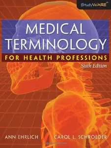 Medical Terminology for Health Professions (6th Edition)