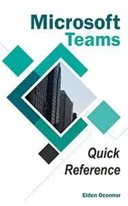 Microsoft Teams Quick Reference