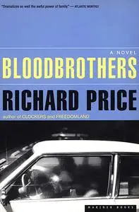 «Bloodbrothers» by Richard Price
