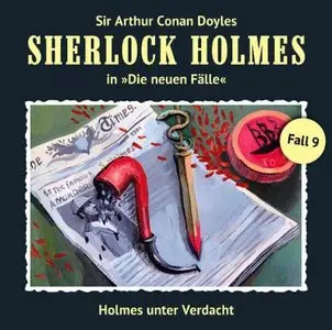Sherlock Holmes - Die neuen Fälle - Folge 9 - Holmes unter Verdacht