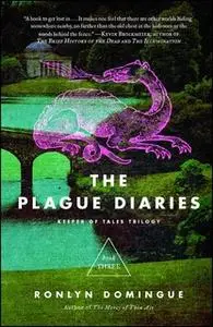 «The Plague Diaries» by Ronlyn Domingue