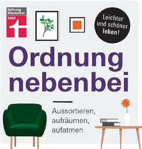 Gunda Borgeest - Ordnung nebenbei: Aussortieren, aufräumen, aufatmen