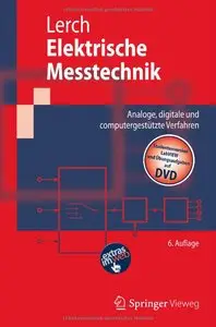 Elektrische Messtechnik: Analoge, digitale und computergestützte Verfahren