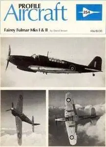 Fairey Fulmar Mks I & II (Aircraft Profile Number 254) (Repost)