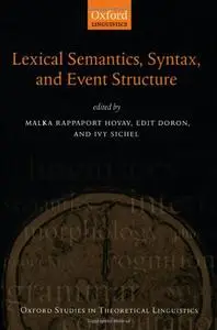 Syntax, Lexical Semantics, and Event Structure