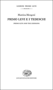 Primo Levi e i tedeschi-Primo Levi and the germans - Martina Mengoni