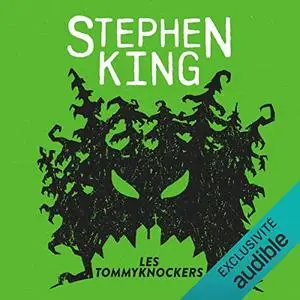 Stephen King, "Les Tommyknockers"
