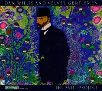 Dan Willis and Velvet Gentlemen - The Satie Project (2010) {Daywood Drive DDRLP1001 rec 2007}