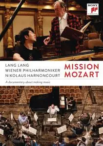 Nikolaus Harnoncourt, Lang Lang, Wiener Philharmoniker - Mission Mozart (2016)