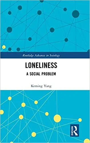 Loneliness: A Social Problem