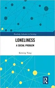 Loneliness: A Social Problem