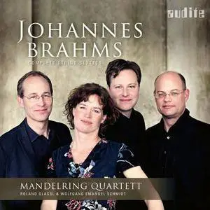 Mandelring Quartett, Roland Glassl & Wolfgang Emanuel Schmidt - Brahms: Complete String Sextets (2017)