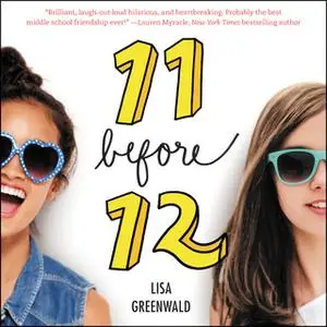 «Friendship List #1: 11 Before 12» by Lisa Greenwald