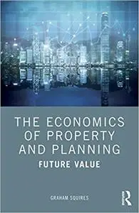 The Economics of Property and Planning: Future Value