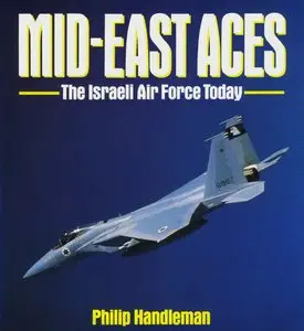 Mid-East Aces: The Israeli Air Force Today (Osprey Aerospace)