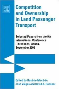Competition and Ownership in Land Passenger Transport: Selected papers from the 9th International Conference (repost)