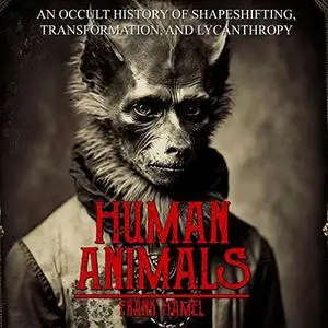 Human Animals [Audiobook]