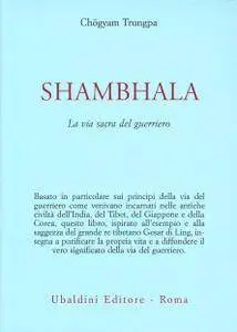 Chögyam Trungpa, "Shambhala, la via sacra del guerriero"