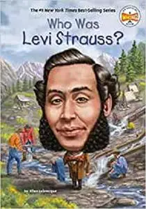 Who Was Levi Strauss?