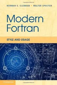 Modern Fortran: Style and Usage (repost)