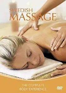 Swedish Massage - The Complete Body Experience
