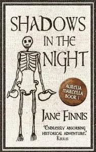 «Shadows in the Night» by Jane Finnis