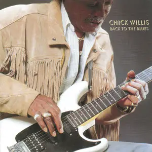 Chick Willis - Back To The Blues (1991)