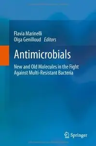 Antimicrobials: New and Old Molecules in the Fight Against Multi-resistant Bacteria