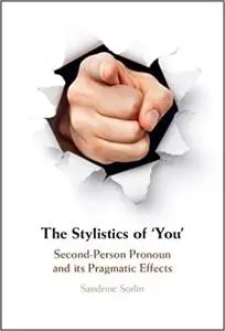 The Stylistics of ‘You': Second-Person Pronoun and its Pragmatic Effects