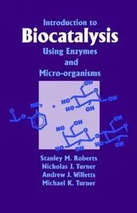 Introduction to biocatalysis using enzymes and micro-organisms