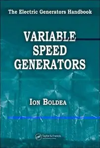 Variable Speed Generators (Electric Power Engineering Series)