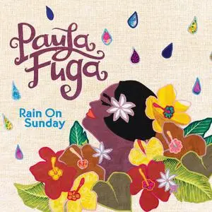 Paula Fuga - Rain On Sunday (2021) [Official Digital Download]