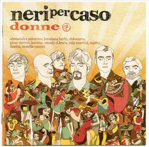 Neri Per Caso - Donne (2010)