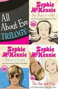 «All About Eve Trilogy» by Sophie McKenzie