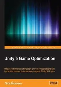 Unity 5 Game Optimization (repost)
