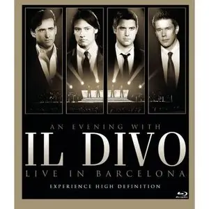 Il Divo - An Evening with Il Divo Live in Barcellona (2009)