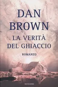 Brown Dan - La Verità Del Ghiaccio