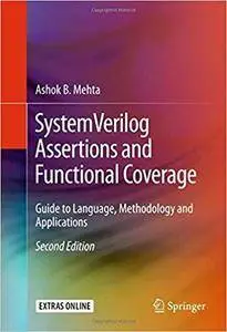 SystemVerilog Assertions and Functional Coverage (2nd Edition)
