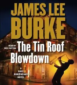 «The Tin Roof Blowdown» by James Lee Burke