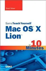 Sams Teach Yourself Mac OS X Lion in 10 Minutes