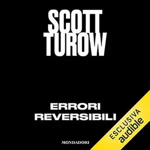 «Errori reversibili» by Scott Turow
