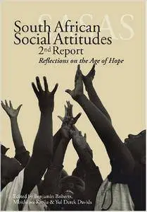 South African Social Attitudes: 2nd Report: Reflections on the Age of Hope