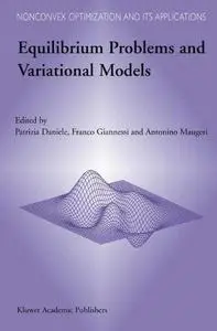 Equilibrium Problems and Variational Models (Repost)