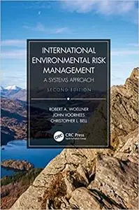 International Environmental Risk Management: A Systems Approach, 2nd Edition