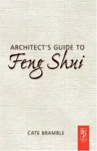 Architect's Guide to Feng Shui, Exploding the Myth