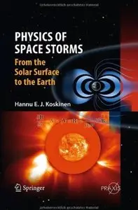 Physics of Space Storms: From the Solar Surface to the Earth [Repost]