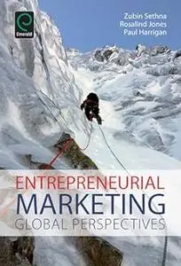 Entrepreneurial Marketing: Global Perspectives